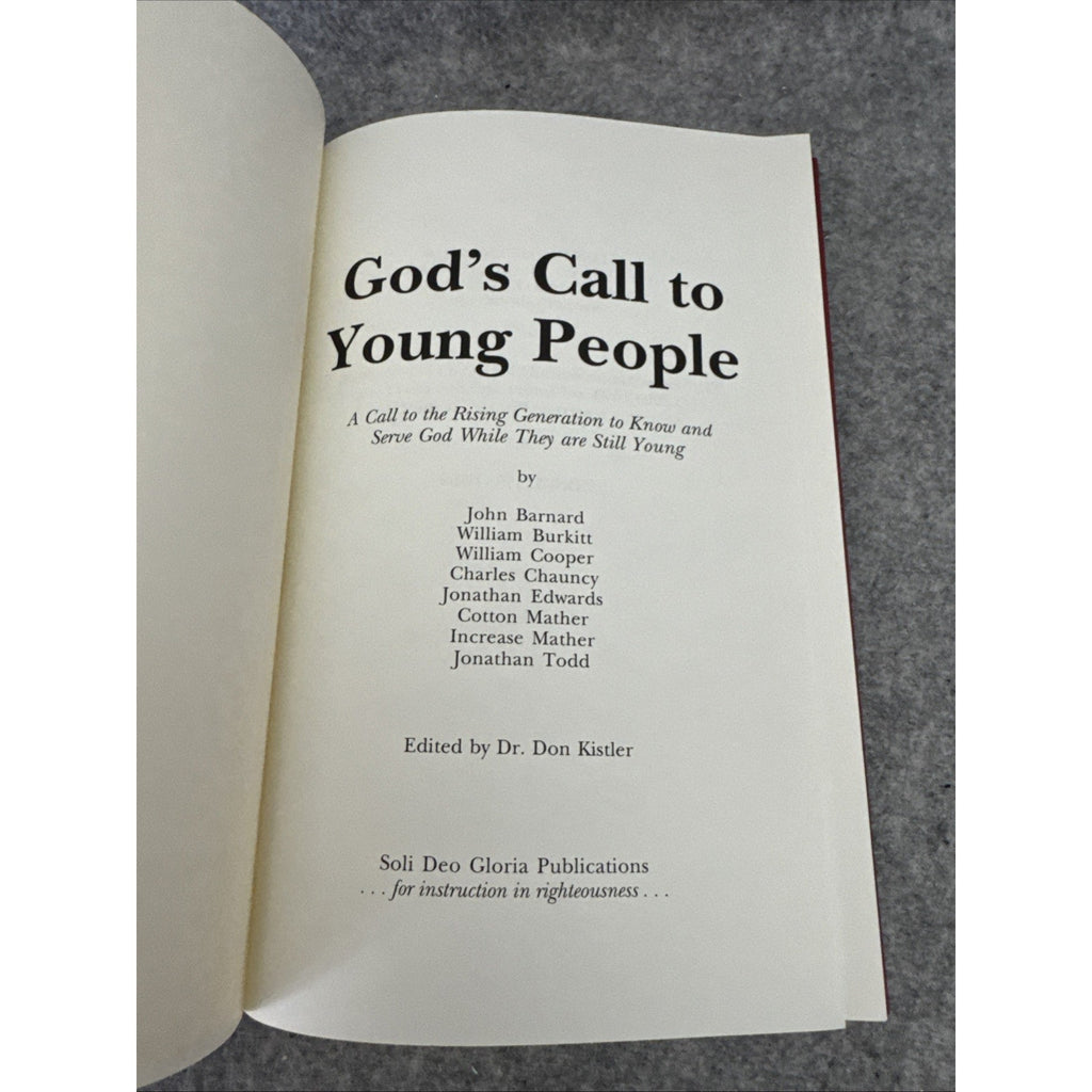 Gods call to young people by: Jonathan Edwards and others
