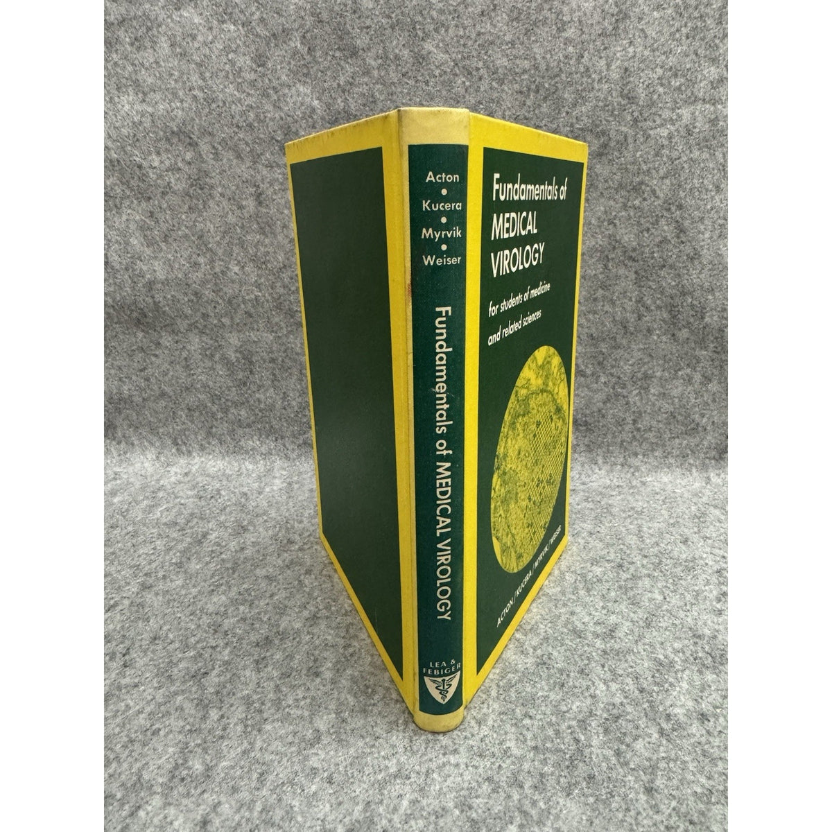 Fundamentals of Medical Virology 1974 Acton Kucera Myrvik Weiser HC