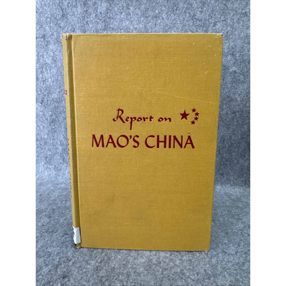 Report On Mai’s China By Frank Moraes 1st Edition 1953 HC