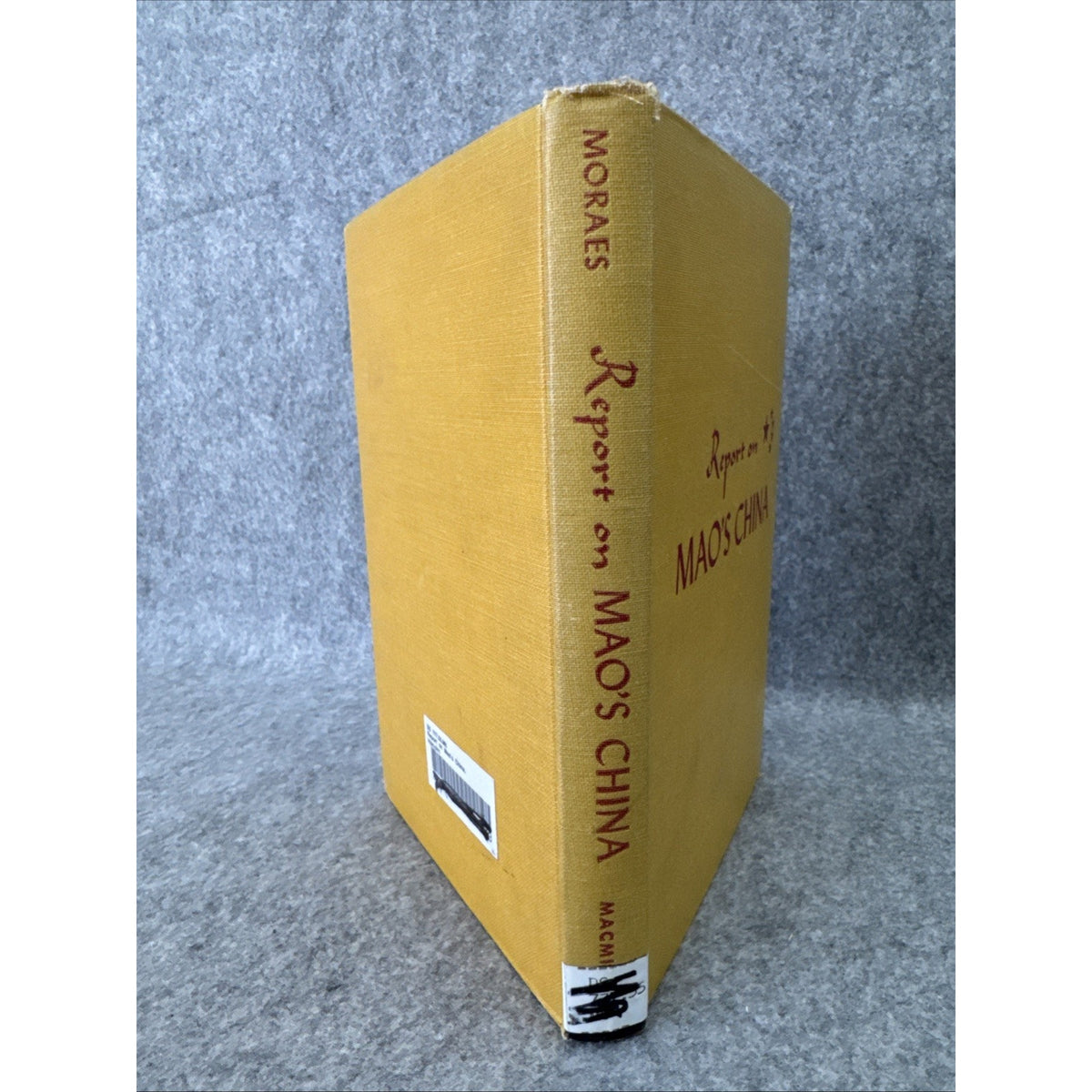 Report On Mai’s China By Frank Moraes 1st Edition 1953 HC