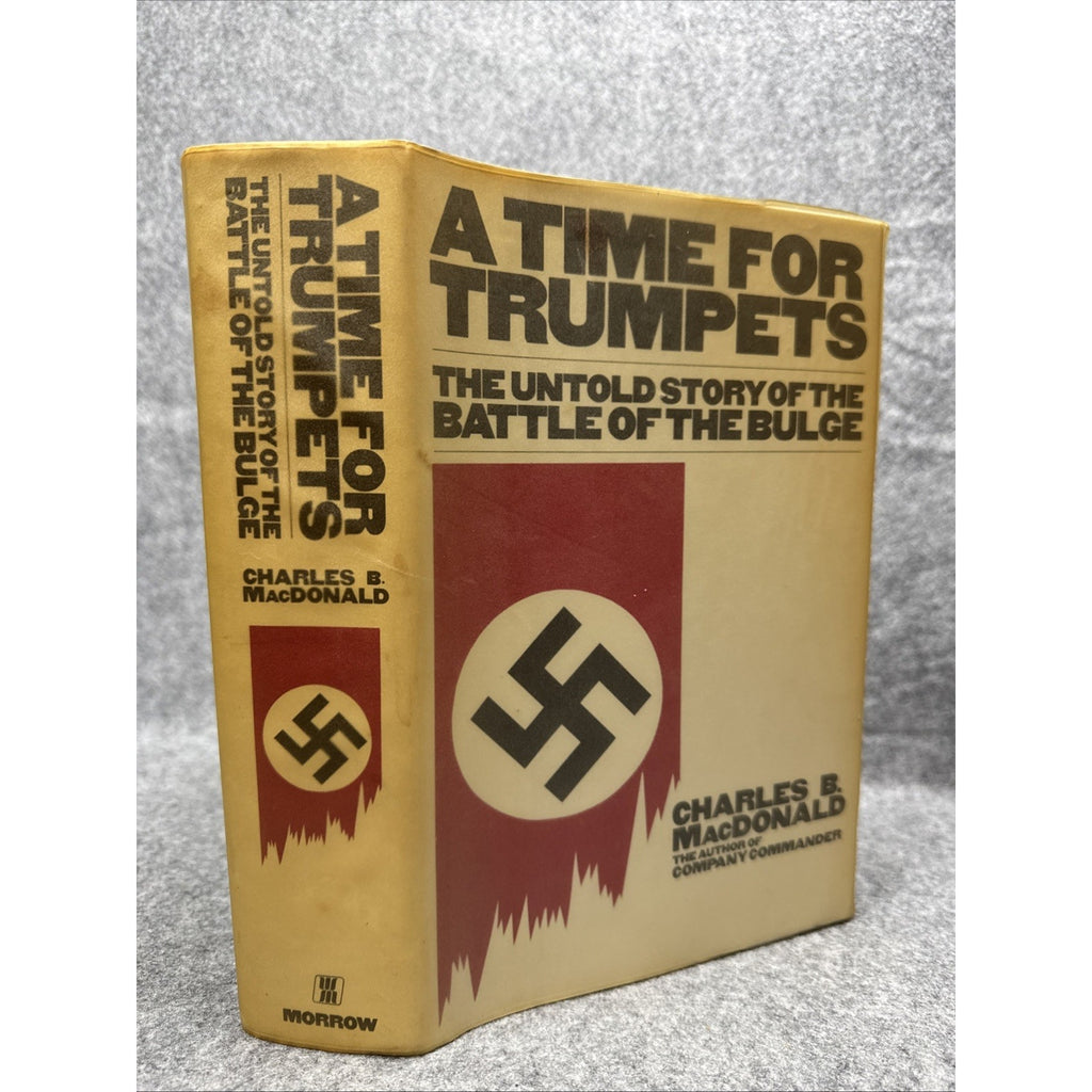 A Time For Trumpets Untold Story Of the Battle Of The Bulge MacDonald 1985 HCDJ