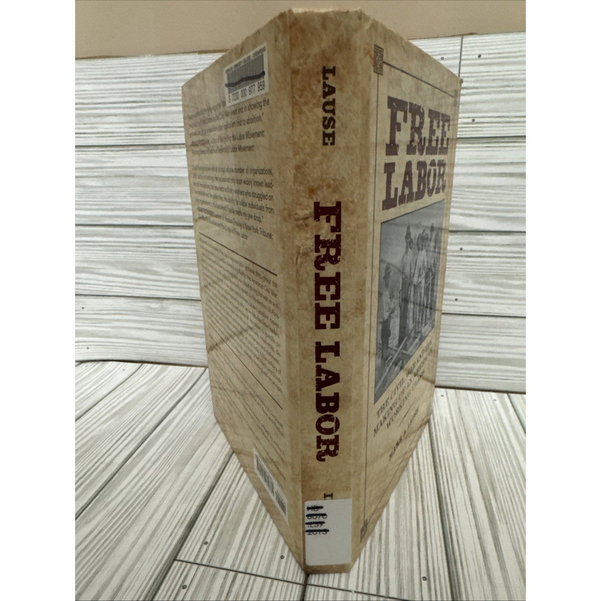 Free Labor – The Civil War and the Making of an American Working Class Lause