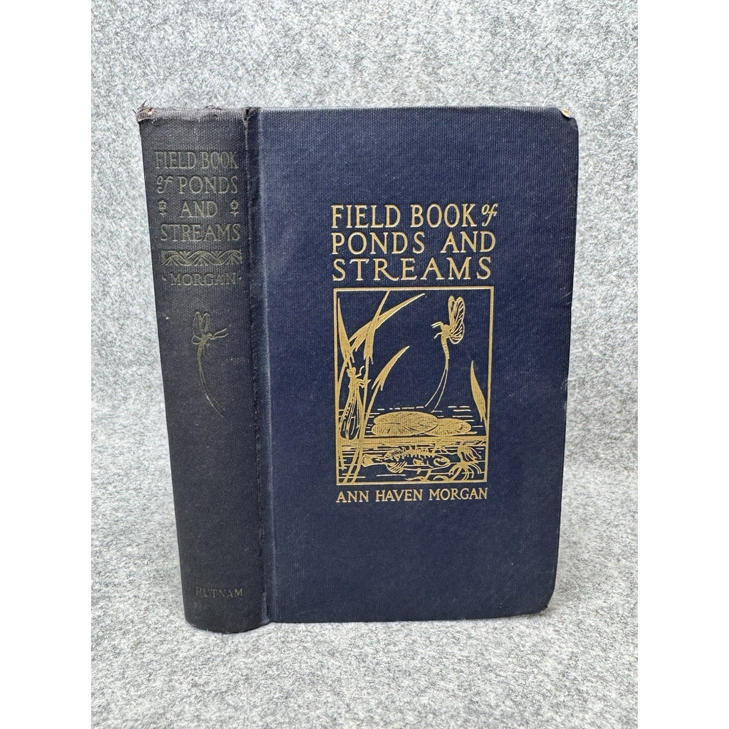 1930 Field Book of Ponds and Streams Ann Haven Morgan Illustrated Hardcover