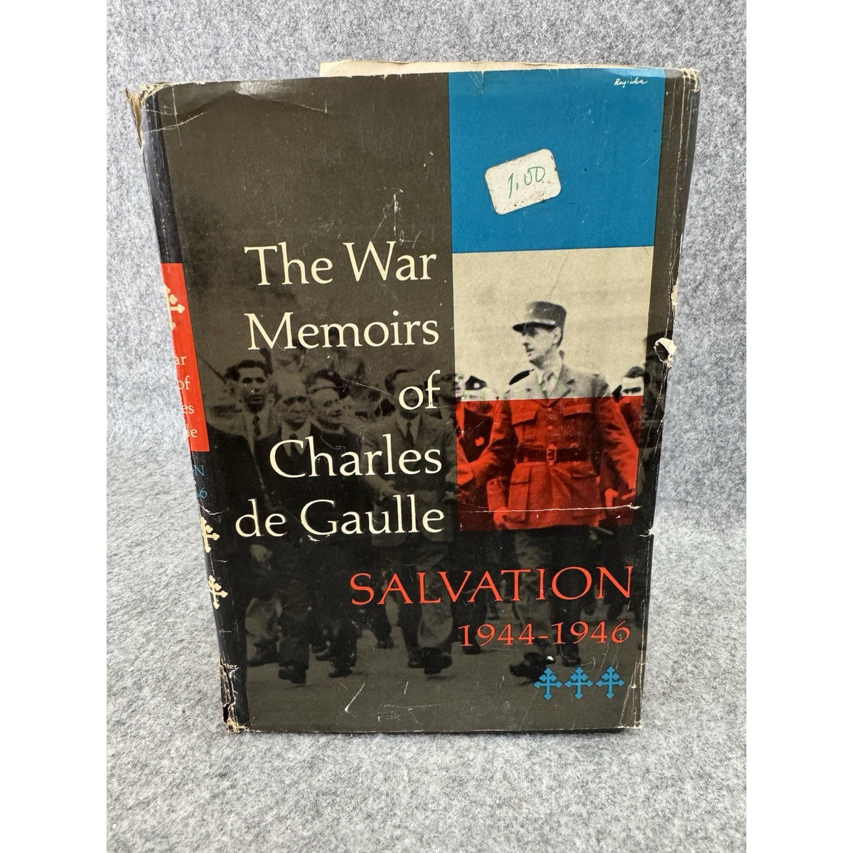 The War Memoirs of Charles de Gaulle: Salvation 1944-1946 1st 1960 HC