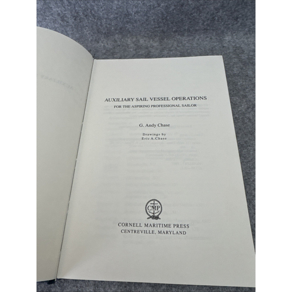 Auxiliary Sail Vessel Operations : For the Aspiring Professional Sailor 1st Ed