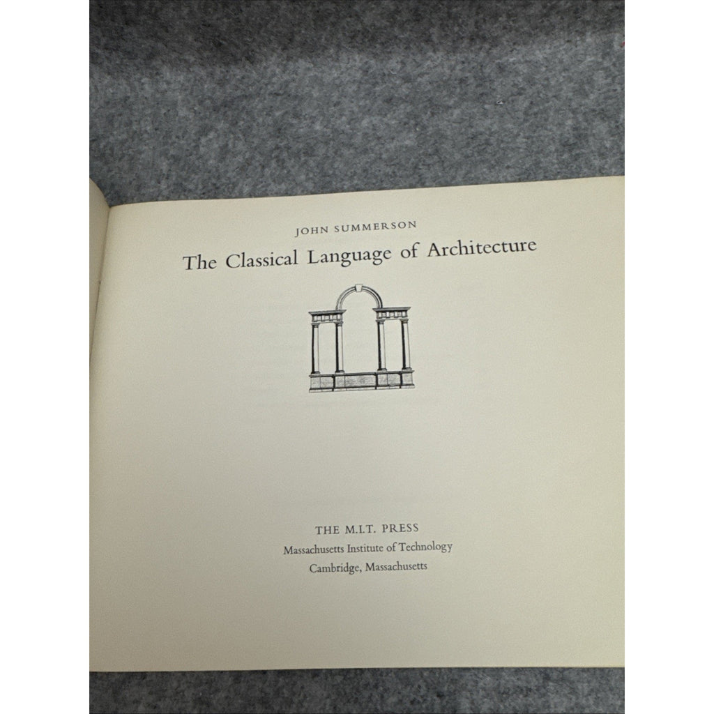 The Classical Language of Architecture by John Summerson - 1963 Softcover Book