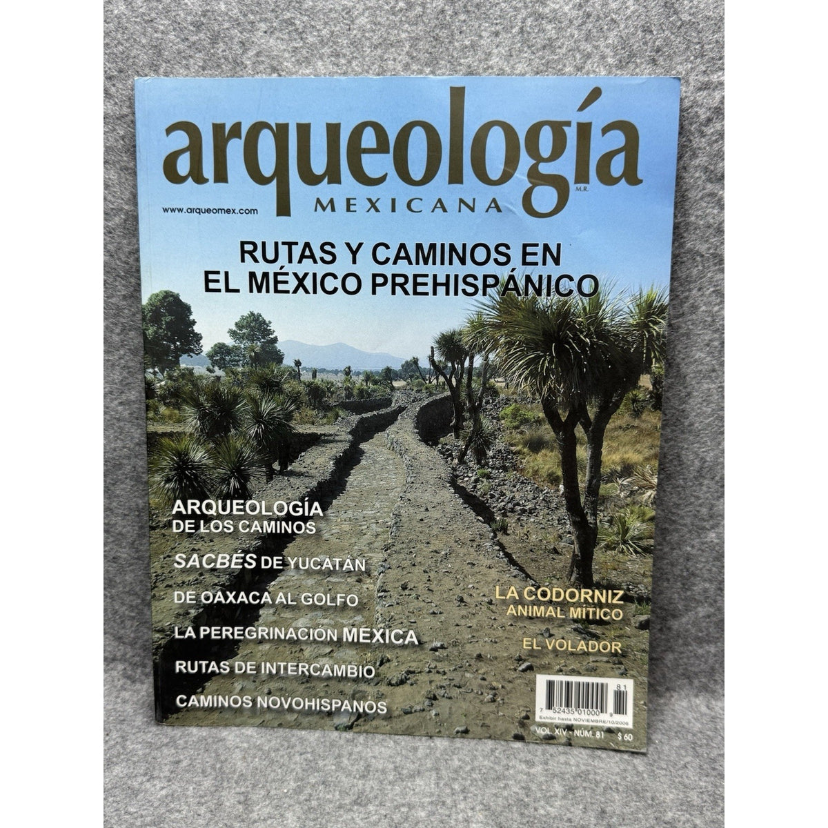 2006 Arqueologia Mexicana No 81 Pre-Hispanic Roads Maya Aztec Spanish