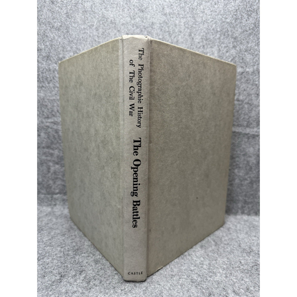 1957 The Photographic History of the Civil War The Opening Battles HC