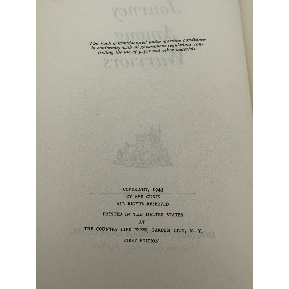 Journey Among Warriors Eve Curie 1943 First Edition Doubleday HC