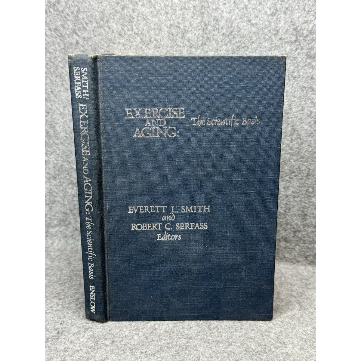 Exercise and Aging Scientific Basis Smith Serfass 1981 1st Ed Sports Medicine