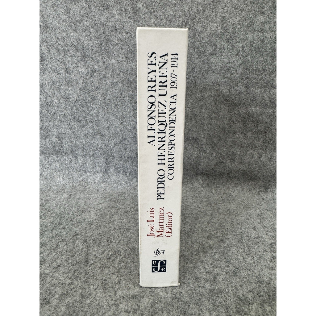 Alfonso Reyes Pedro Henríquez Ureña Correspondencia I 1907-1914 HC 2004