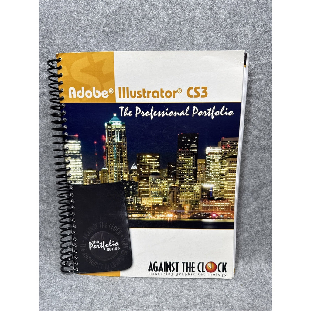 Adobe Illustrator CS3 : The Professional Portfolio by Against The Clock and...