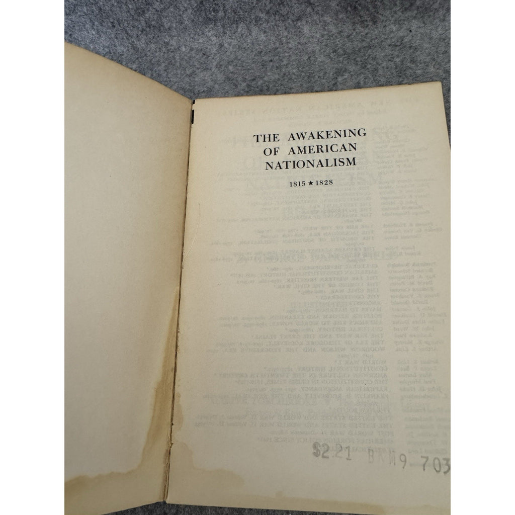 1965 The Awakening of American Nationalism 1815-1828 George Dangerfield 1st