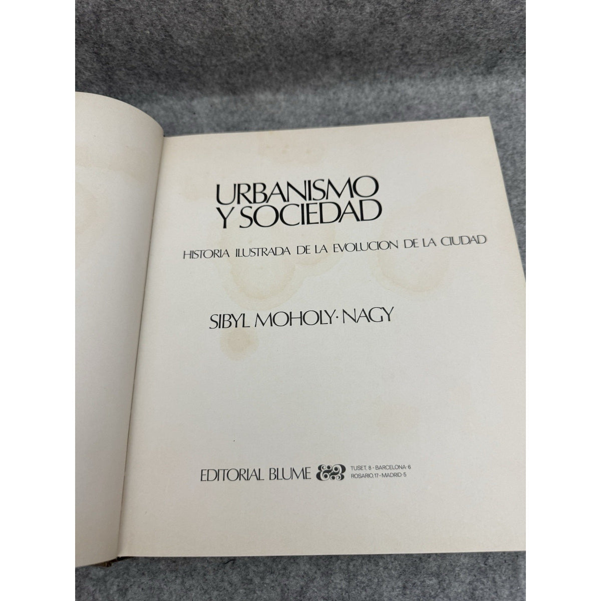 1970 Urbanismo y Sociedad Sibyl Moholy-Nagy HC Historia Ciudad Blume