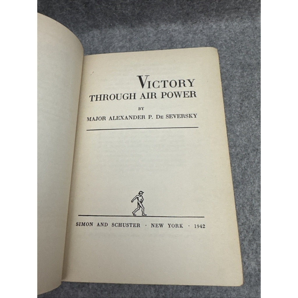 Victory Through Air Power 1942 by Major Alexander P. de Seversky 1942 Hardcover