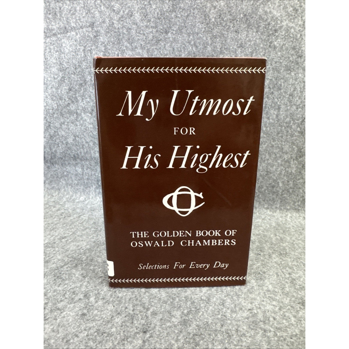 My Utmost for His Highest by Oswald Chambers HC First Edition Very Good 1963