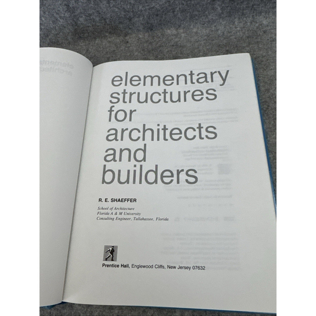 Elementary structures for architects and builders by Shaeffer, R. E, Good Book
