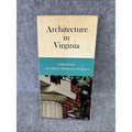 Architecture in Virginia by William B. O'Neal 1968 First Edition Paperback