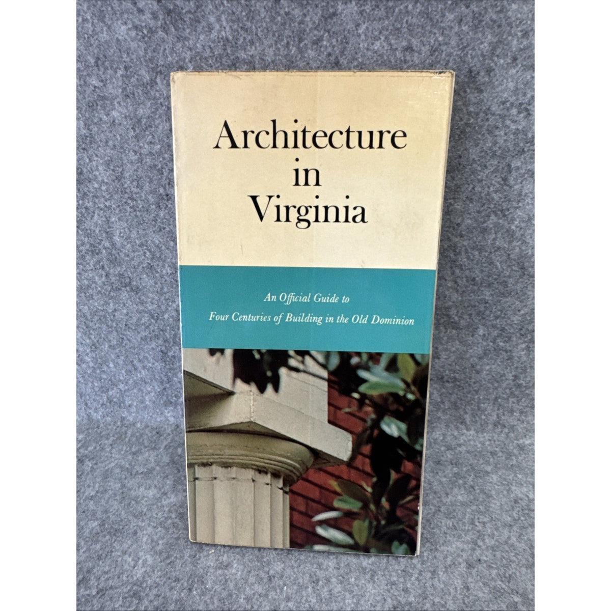 Architecture in Virginia by William B. O'Neal 1968 First Edition Paperback
