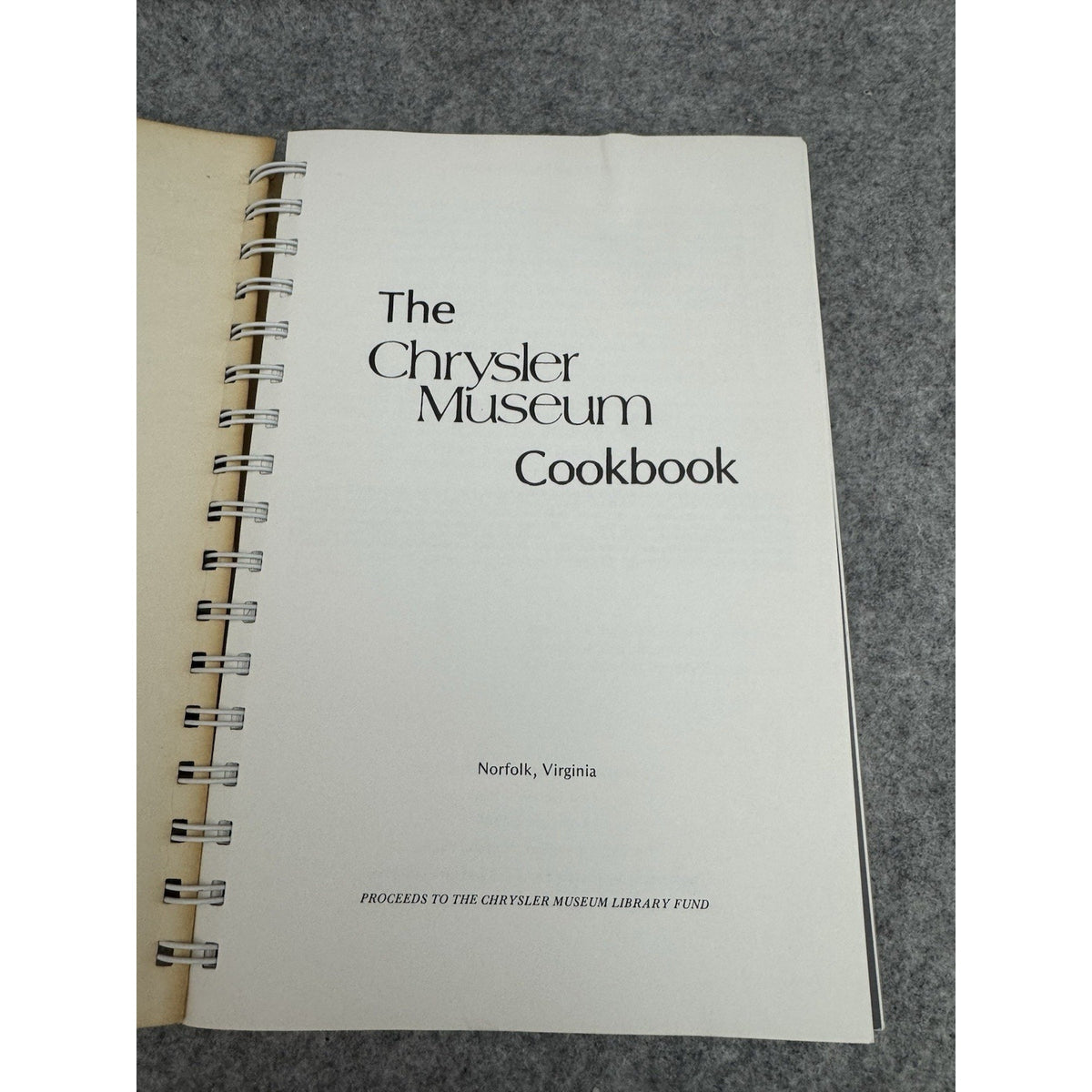 The Chrysler Museum Cookbook 1980 First Edition Norfolk VA Spiral Cookbook