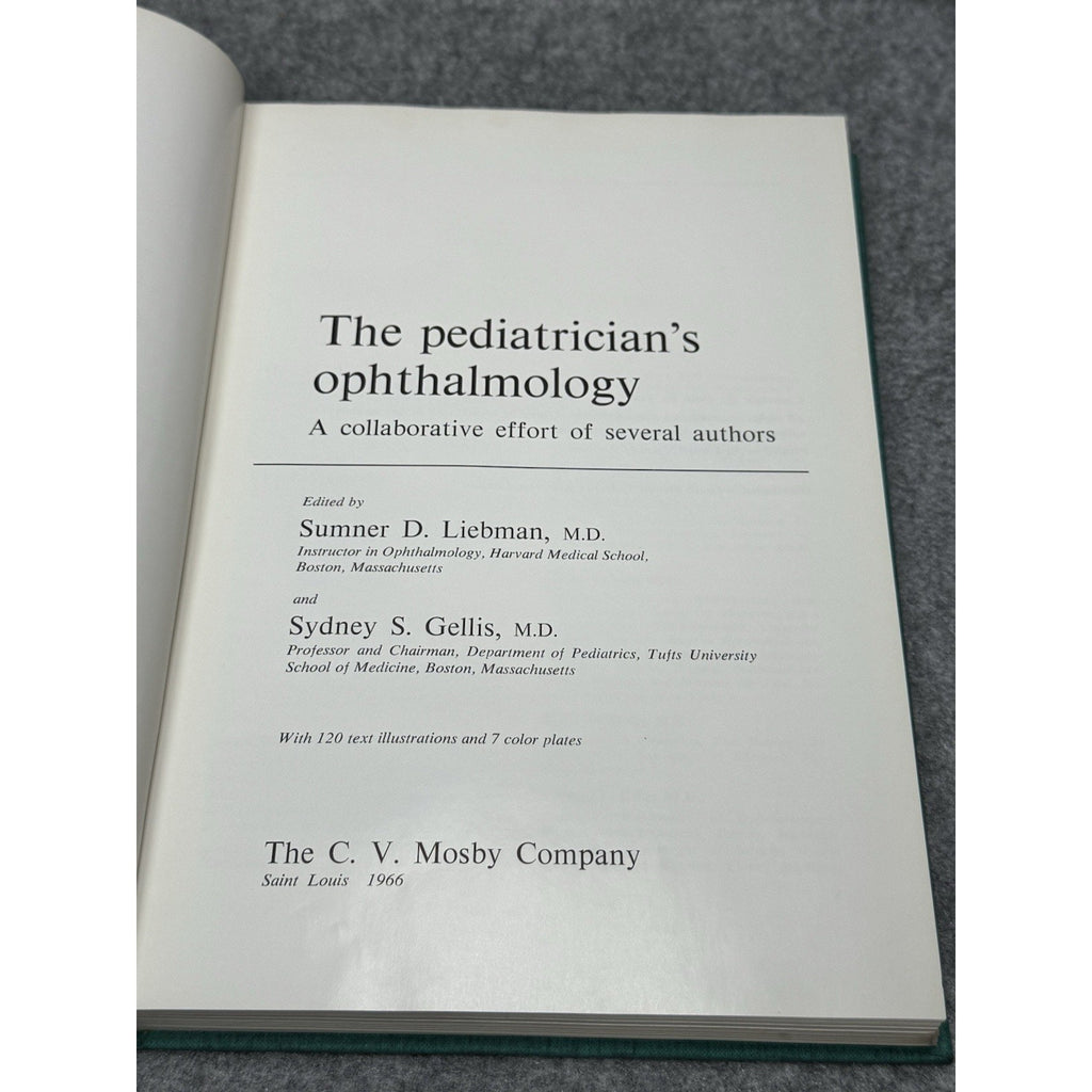 1966 The Pediatrician’s Ophthalmology Liebman Gellis HC Mosby Medical