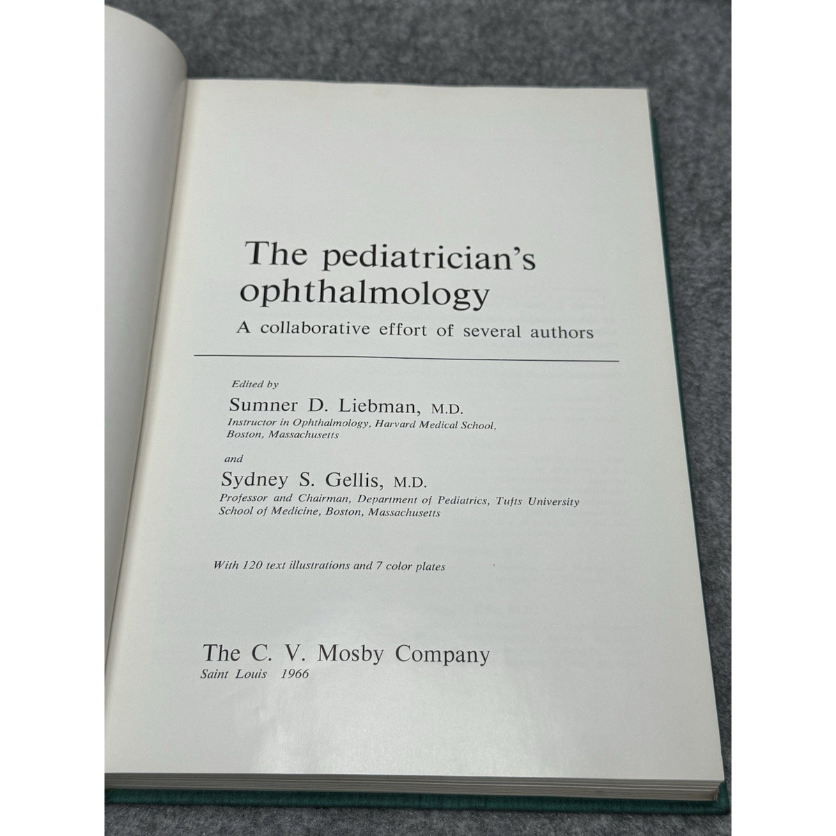 1966 The Pediatrician’s Ophthalmology Liebman Gellis HC Mosby Medical