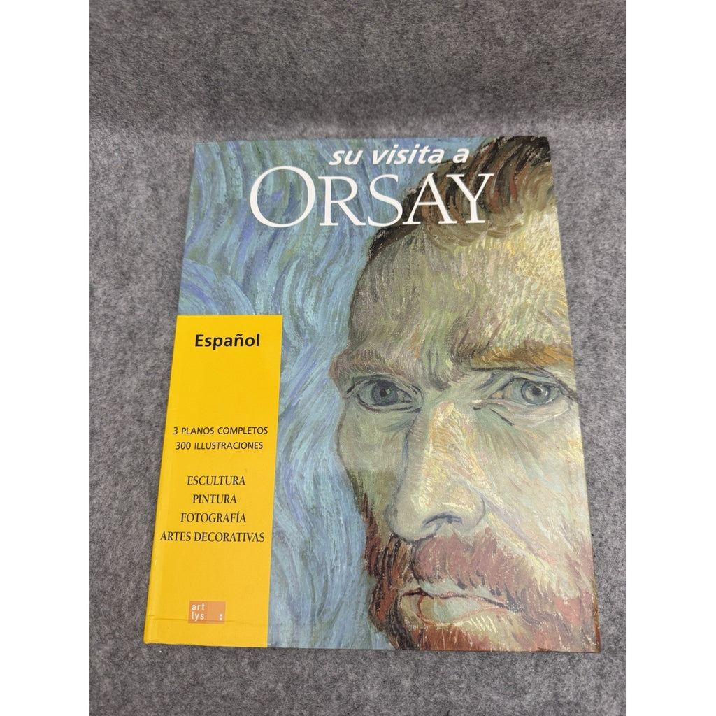 Su Visita a Orsay Español 1999 Museum Guide Art Lys Paperback