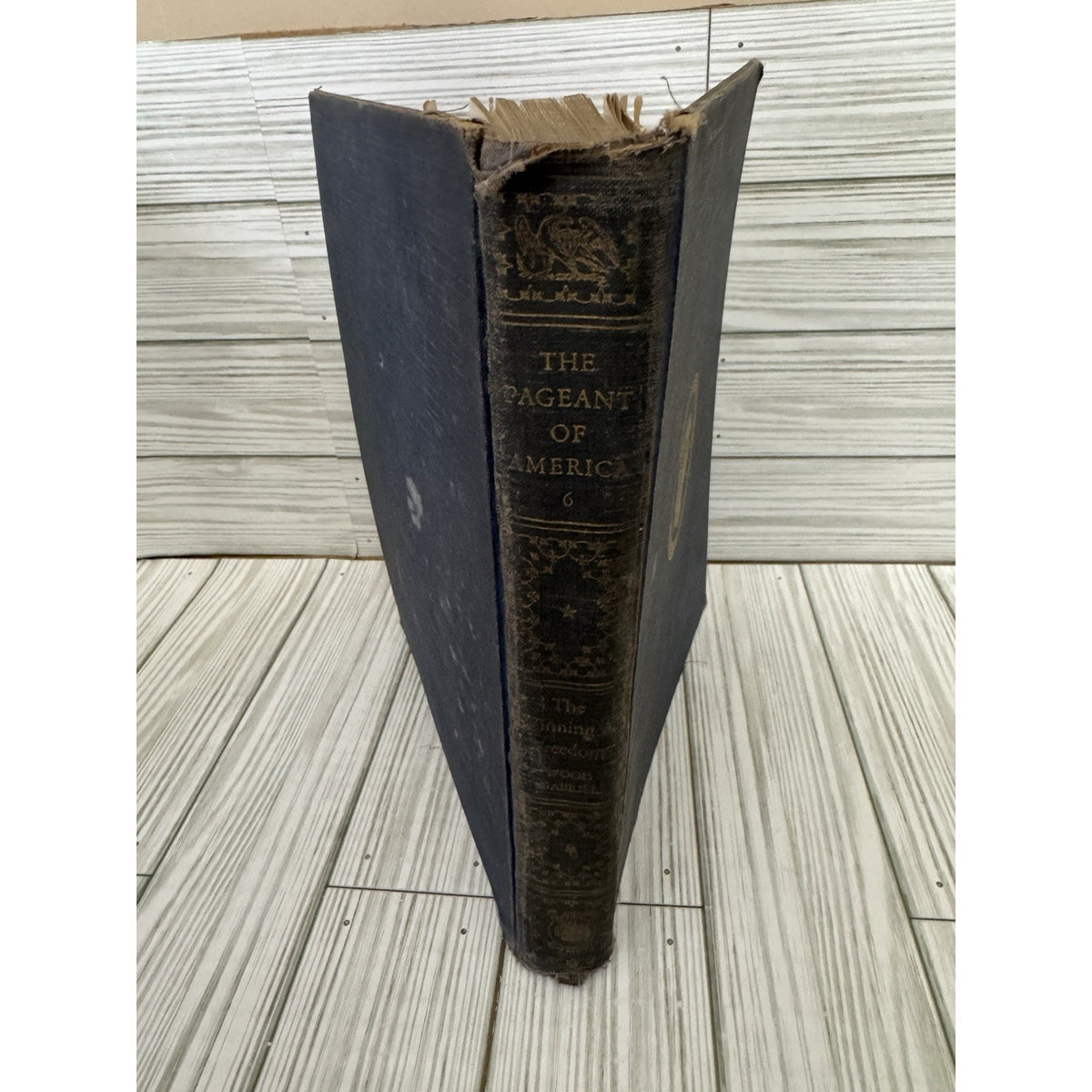 The Pageant of America Vol 6 Winning of Freedom 1927 Yale HC