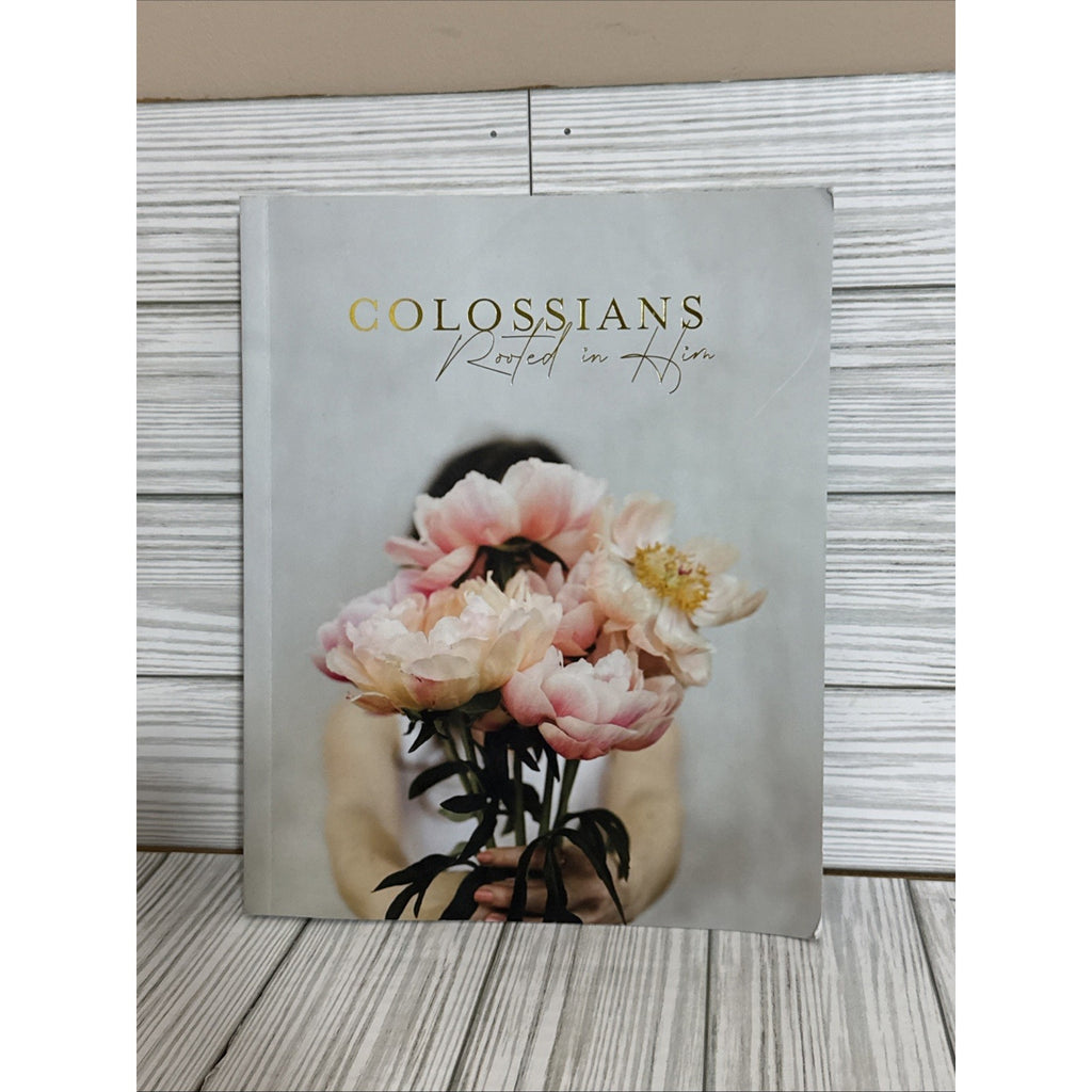 Colossians Bible Study | Rooted in Him