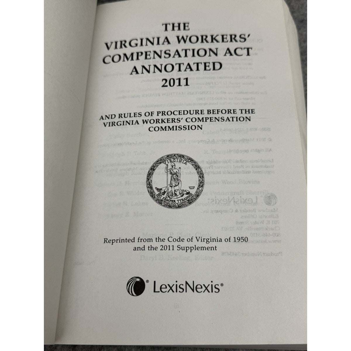 2011 Virginia Workers’ Compensation Act Annotated LexisNexis Paperback