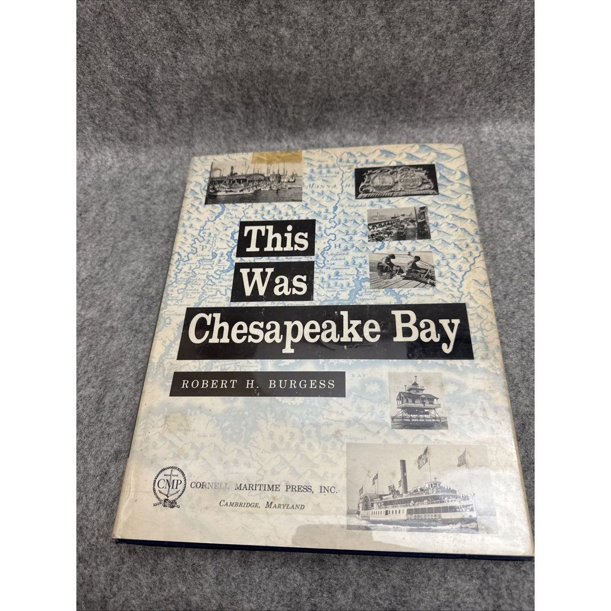 This Was Chesapeake Bay by Robert H. Burgess (1963, Hardcover)