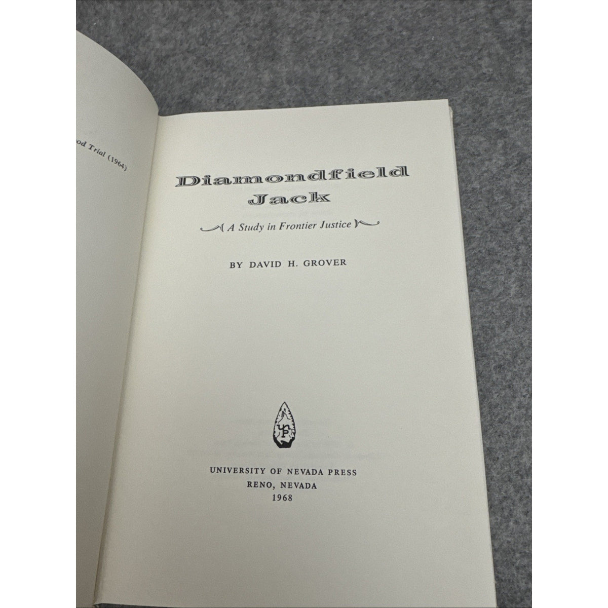 DIAMONDFIELD JACK; A STUDY IN FRONTIER JUSTICE, (THE By David H Grover EXCELLENT