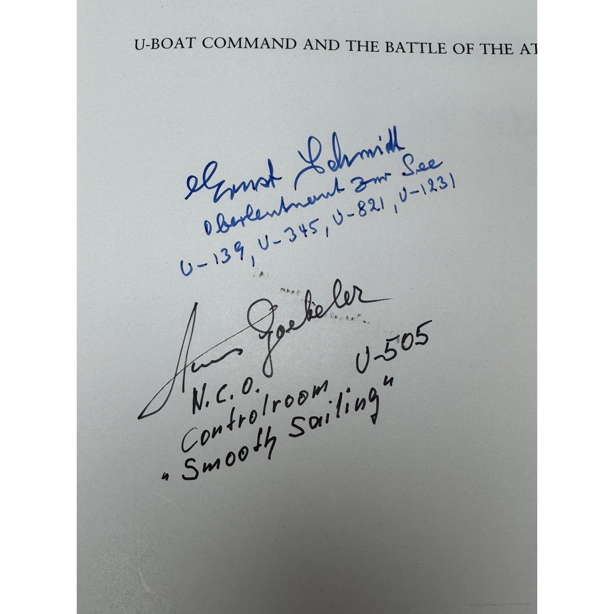 WWII U-Boat Command Signed U-505 Hans Goebeler Ernst Schmidt 1st Edition