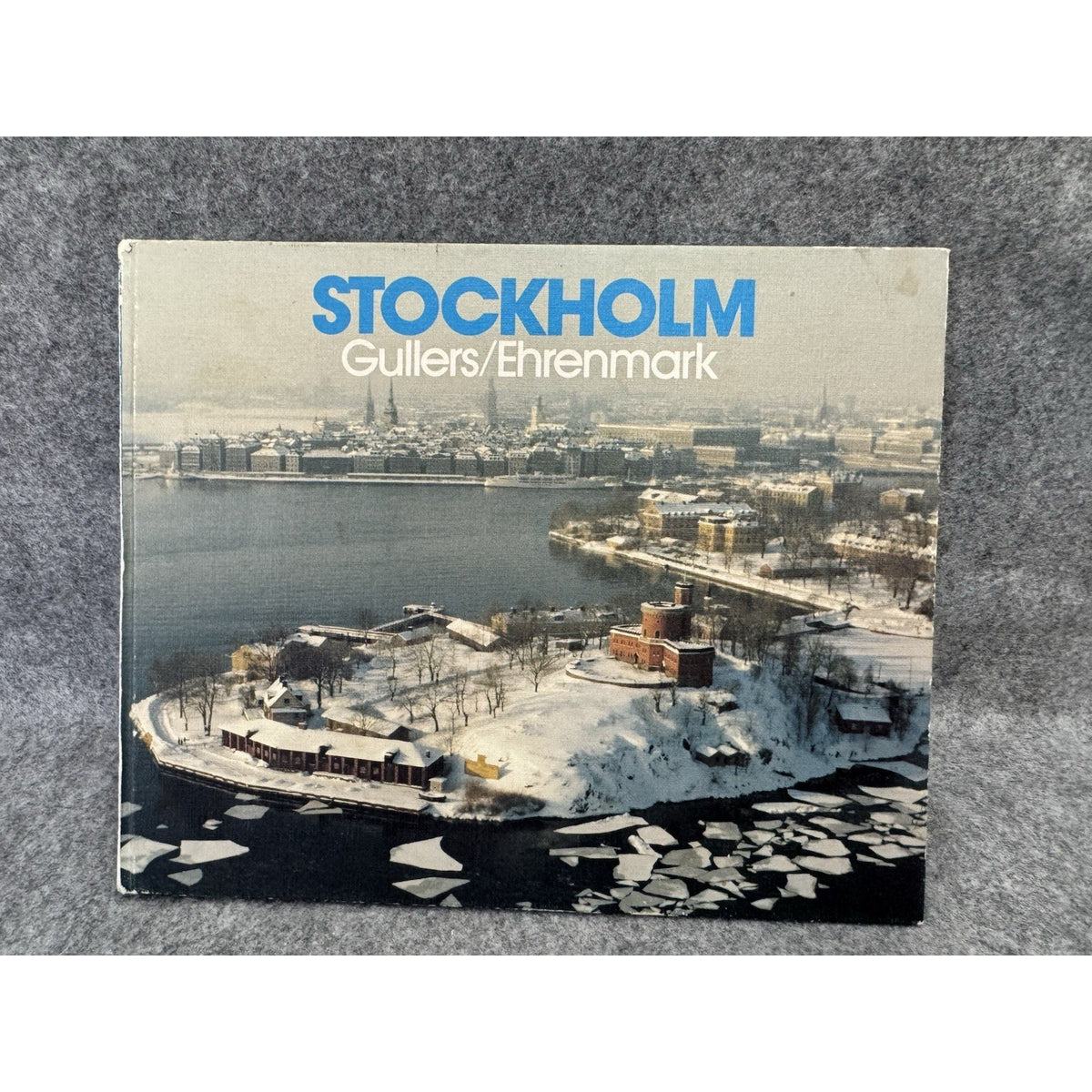 Stockholm Gullers/Ehrenmark Hardcover Photo Book Sweden Travel Architecture
