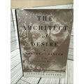 The Architect of Desire : Beauty and Danger in the Stanford White
