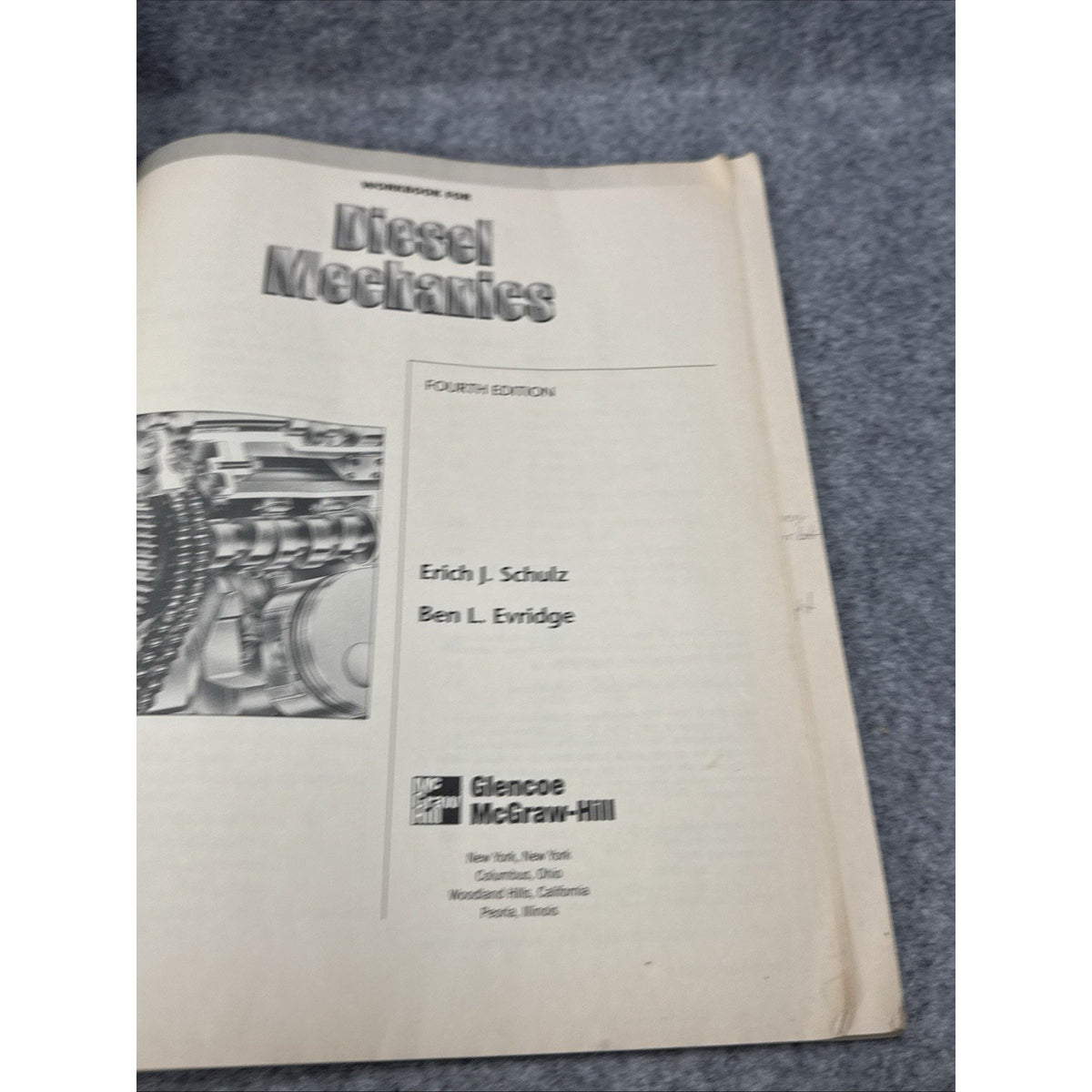Workbook for Diesel Mechanics, Fourth Edition - Erich J. Schulz / Ben L. Evridge