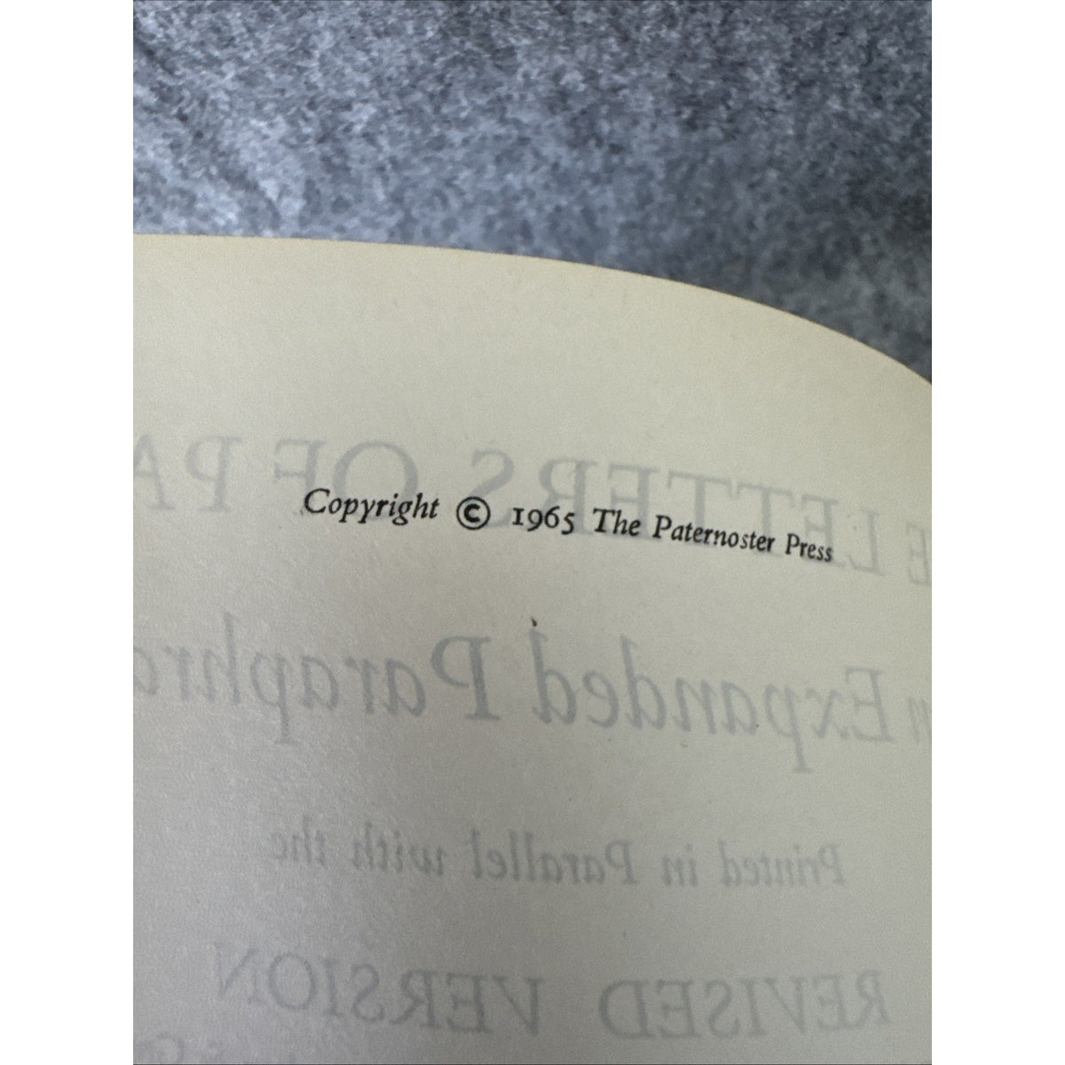 The LETTERS of PAUL An Expanded Paraphrase Printed Parallel Revised Edition