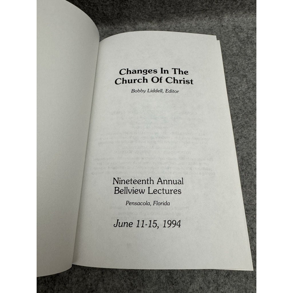 Changes in the Church of Christ 1994 Bellview Lectures HC Liddell