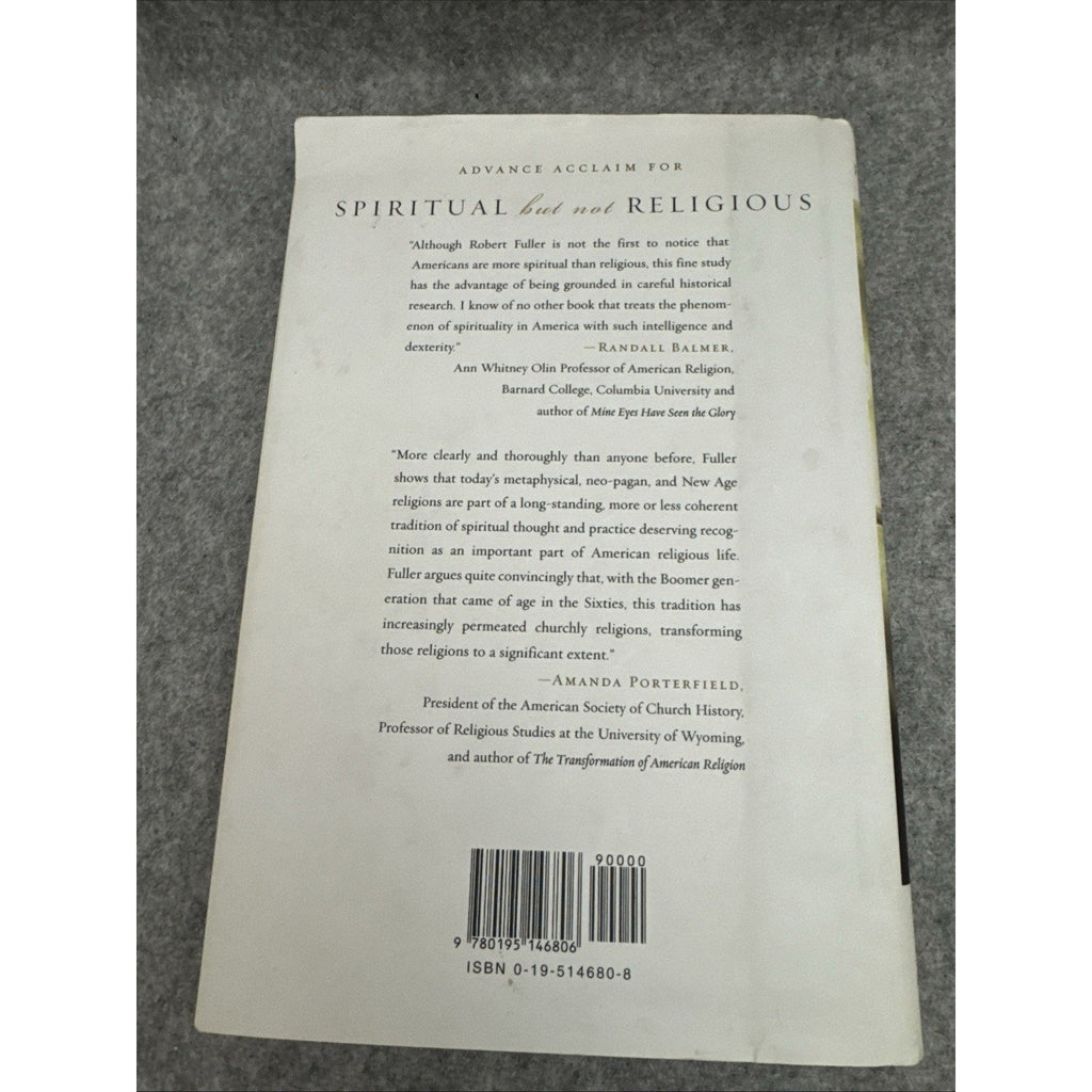 Spiritual, but not Religious: Understanding Unchurched America, Fuller, Robert C