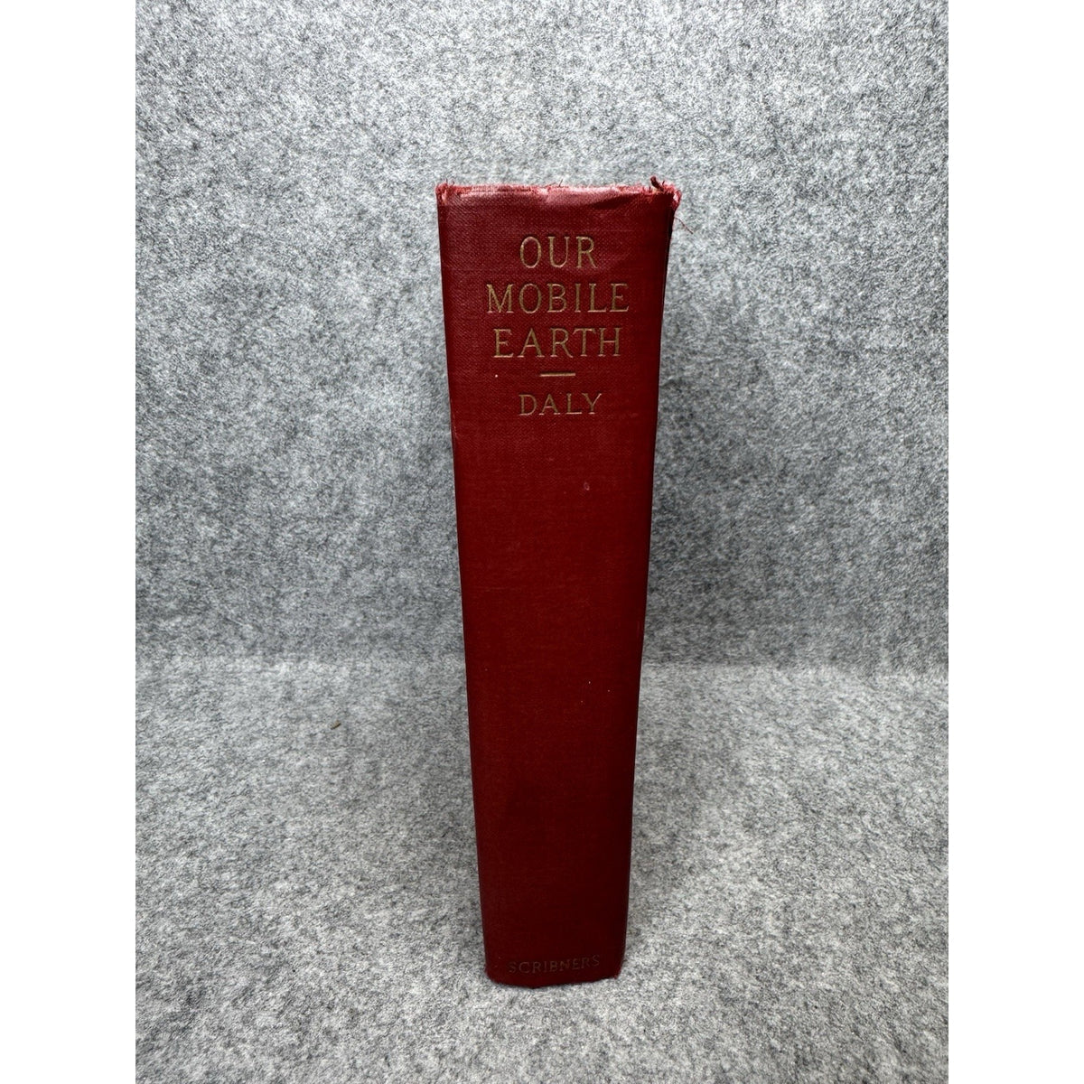 1926 Our Mobile Earth Reginald Daly First Edition Illustrated Geology Volcanoes