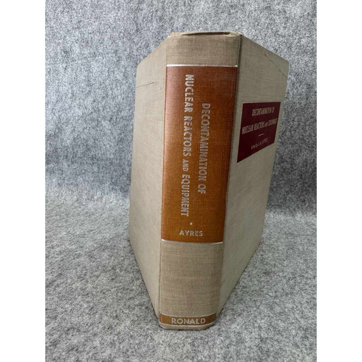 Decontamination of Nuclear Reactors Equipment Ayres 1970 HC