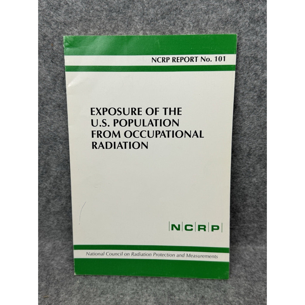 1989 Exposure U.S. Population Occupational Radiation NCRP Report No. 101