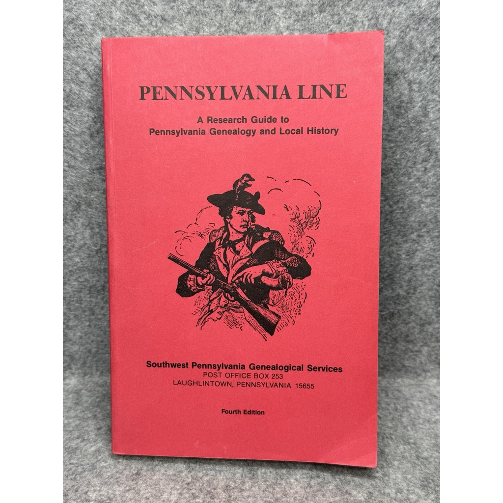 Pennsylvania Line Genealogy Local History Research Guide Iscrupe 4th Edition
