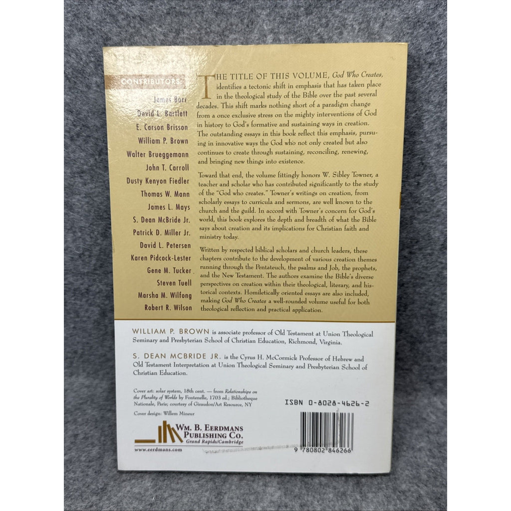 God Who Creates : Essays in Honor of W. Sibley Towner by S. Dean McBride Jr....