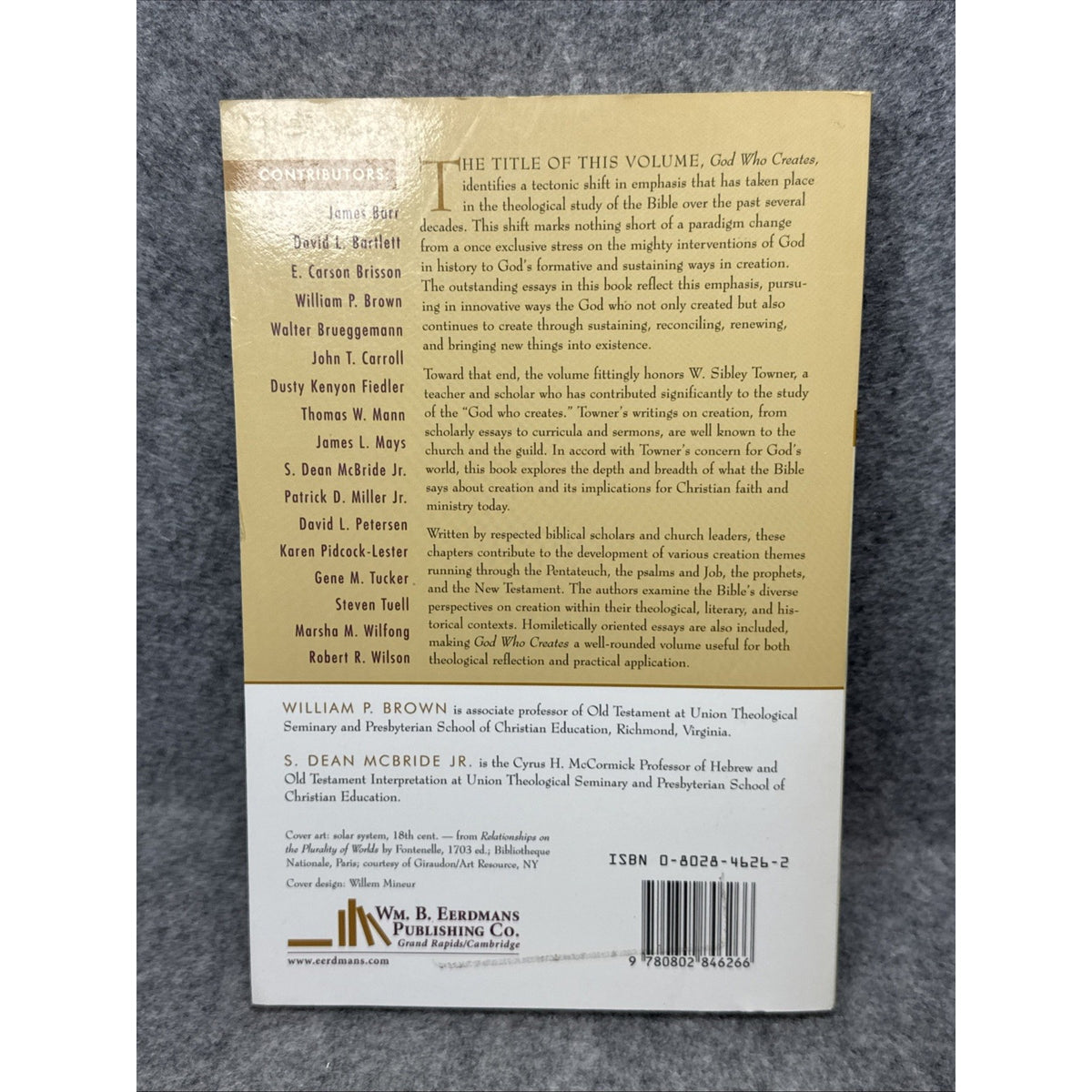 God Who Creates : Essays in Honor of W. Sibley Towner by S. Dean McBride Jr....