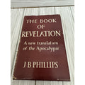 Book of Revelation J B Phillips 1957 1st Printing HC w/ DJ Macmillan