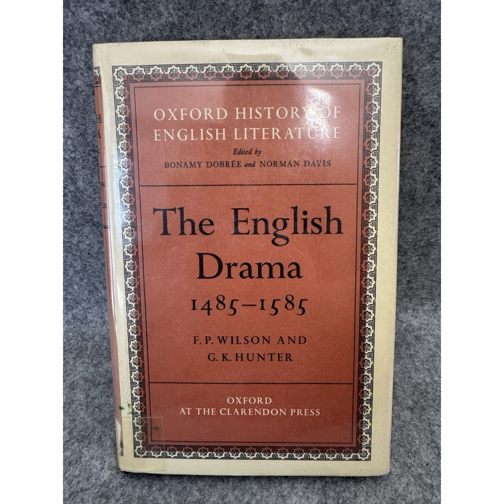 The English Drama 1485-1585 1972 HC Oxford History F.P. Wilson DJ