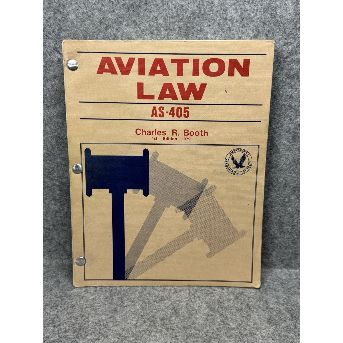 Aviation Law AS-405 Charles R Booth Embry-Riddle Legal Case Manual