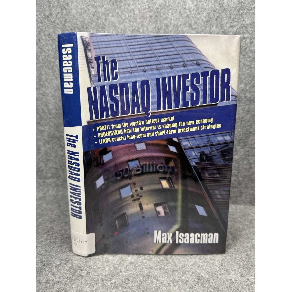 The NASDAQ Investor Max Isaacman 2001 First Edition Hardcover Investing