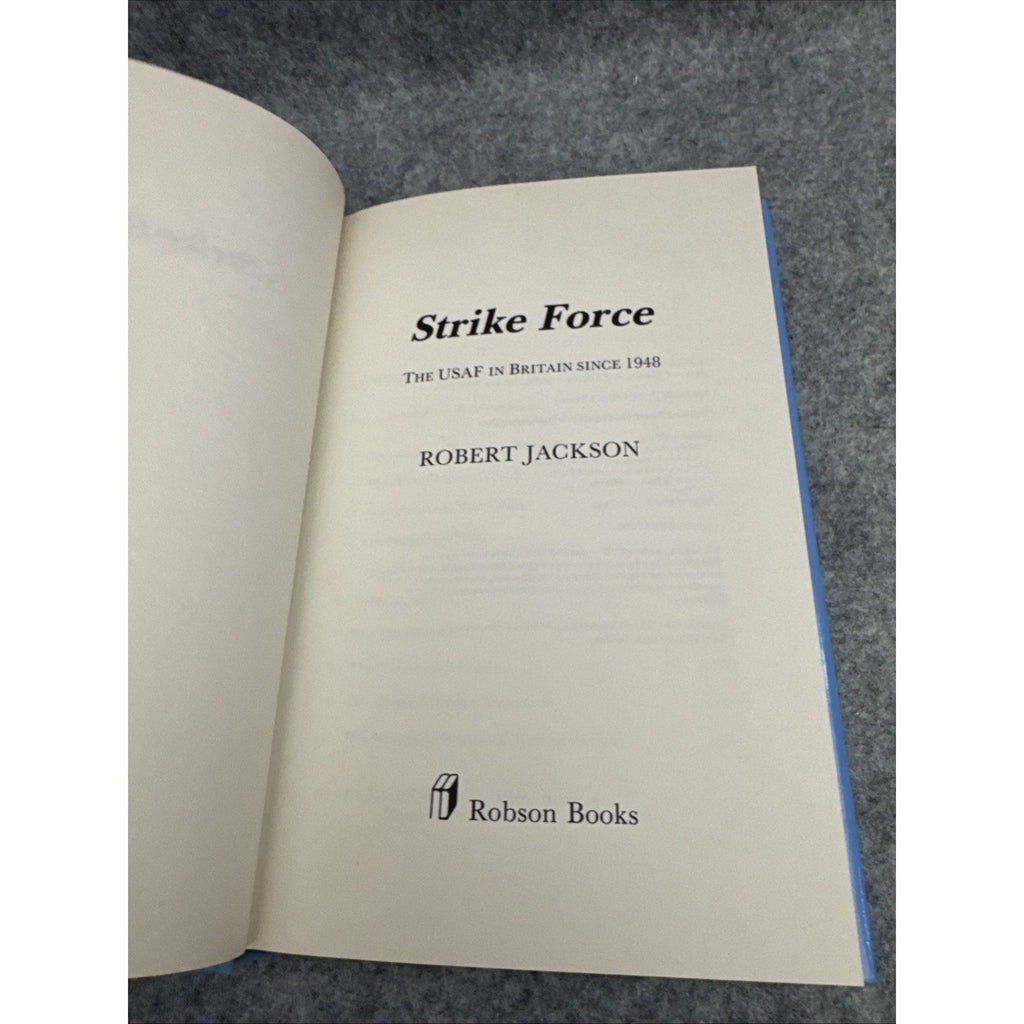 Strike Force : The USAF in Britain since 1948 by Robert Jackson (1987,...